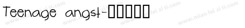 Teenage angst字体转换